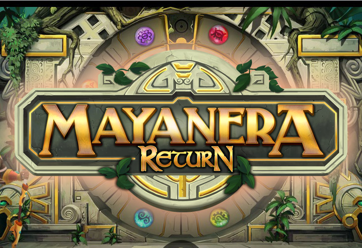 Mayanera Return