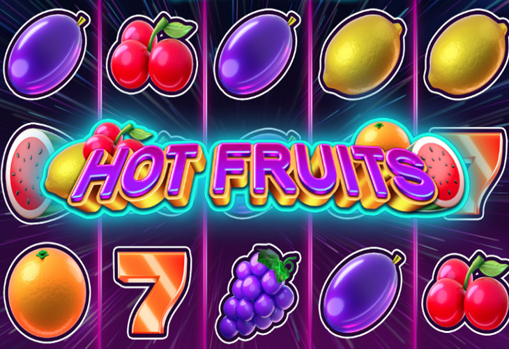 Hot Fruits